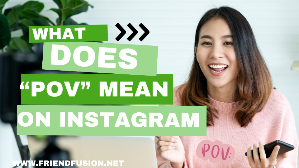 What Does "POV" Mean on Instagram?