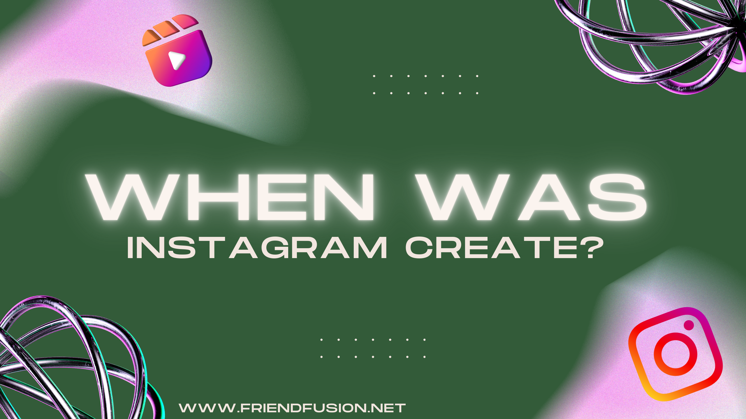 When was instagram created?