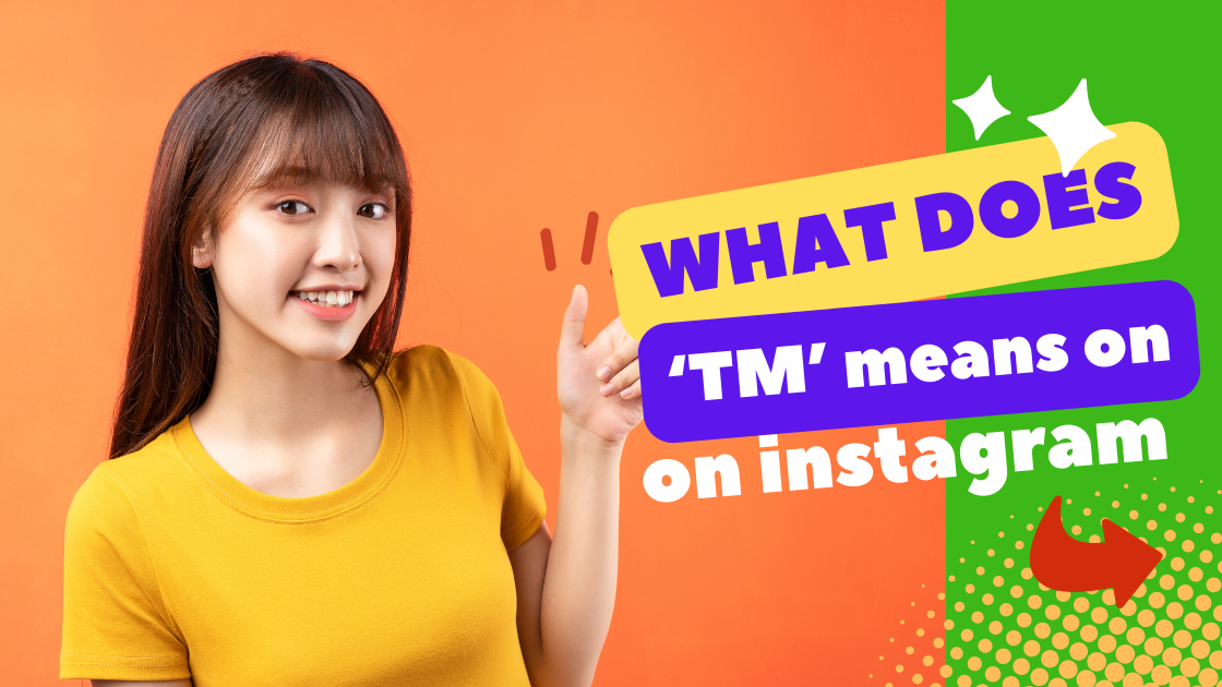 What does TM  mean on Instagram?