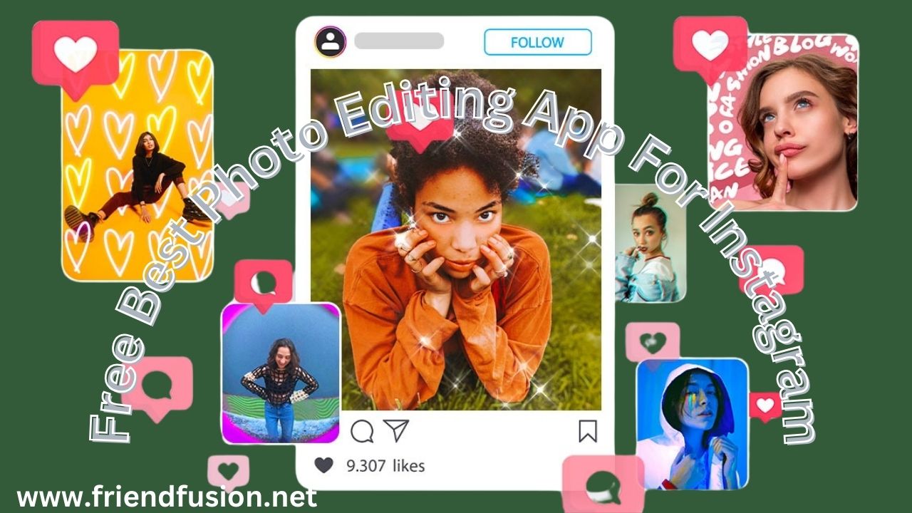 Free Best Photo Editing Apps for Instagram?